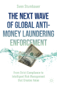 The Next Wave Of Global Anti-Money Laundering Enforcement